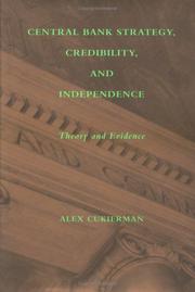 Central bank strategy, credibility, and independence by Alex Cukierman