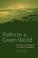Cover of: Paths to a Green World