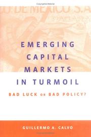 Cover of: Emerging Capital Markets in Turmoil: Bad Luck or Bad Policy?