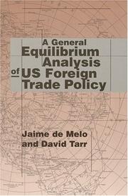 Cover of: A General Equilibrium Analysis of U.S. Foreign Trade Policy by Jaime deMelo, David Tarr