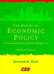Cover of: The making of economic policy: a transaction-cost politics perspective