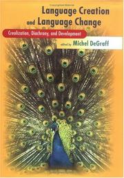 Cover of: Language Creation and Language Change by Michel DeGraff, Michel DeGraff