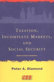 Cover of: Taxation, Incomplete Markets, and Social Security (Munich Lectures)