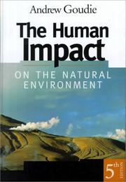 Cover of: The human impact on the natural environment by Andrew Goudie