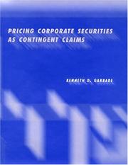 Cover of: Pricing Corporate Securities as Contingent Claims