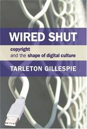 Wired shut by Tarleton Gillespie