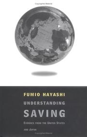 Cover of: Understanding saving: evidence from the United States and Japan