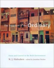 Cover of: The structure of the ordinary: form and control in the built environment