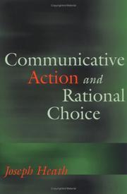 Cover of: Communicative Action and Rational Choice (Studies in Contemporary German Social Thought) by Joseph Heath