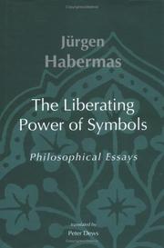 Cover of: The Liberating Power of Symbols by Jürgen Habermas, rgen