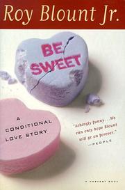 Cover of: Be Sweet | Jr., Roy Blount