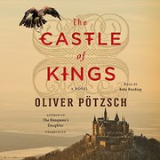 Cover of: The Castle of Kings by Oliver Pötzsch