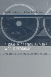 Cover of: Global migration and the world economy by T. J. Hatton