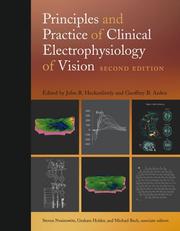 Principles and practice of clinical electrophysiology of vision by John R. Heckenlively