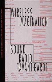 Cover of: Wireless imagination: sound, radio, and the avant-garde