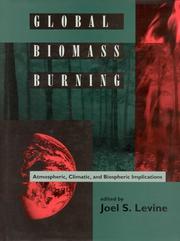 Cover of: Global biomass burning: atmospheric, climatic, and biospheric implications