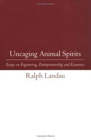 Cover of: Uncaging animal spirits: essays on engineering, entrepreneurship, and economics