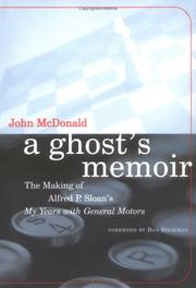 Cover of: A Ghost's Memoir: The Making of Alfred P. Sloan's My Years with General Motors