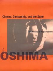 Cinema, censorship, and the state by Nagisa Ōshima