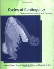 Cover of: Cycles of contingency by edited by Susan Oyama, Paul E. Griffiths, and Russell D. Gray.