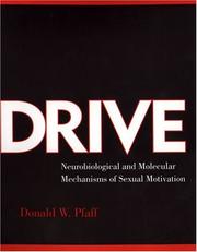 Cover of: Drive: neurobiological and molecular mechanisms of sexual motivation