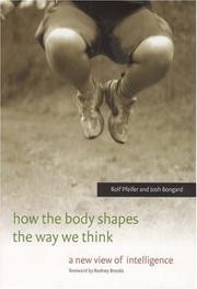 Cover of: How the Body Shapes the Way We Think: A New View of Intelligence (Bradford Books)