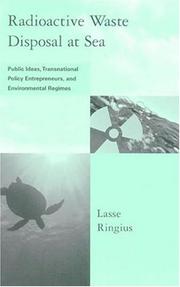 Cover of: Radioactive Waste Disposal at Sea: Public Ideas, Transnational Policy Entrepreneurs, and Environmental Regimes (Global Environmental Accord: Strategies for Sustainability and Institutional Innovation)