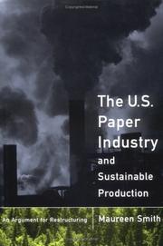 Cover of: The U.S. paper industry and sustainable production by Smith, Maureen