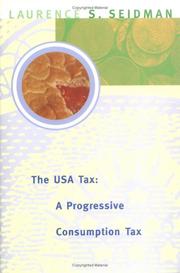 Cover of: The USA Tax by Laurence S. Seidman, Laurence S. Seidman