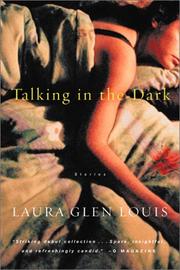 Cover of: Talking in the Dark by Laura Glen Louis, Laura Glen Louis