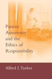 Cover of: Patient autonomy and the ethics of responsibility