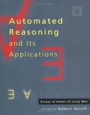 Cover of: Automated reasoning and its applications: essays in honor of Larry Wos