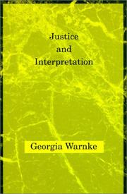 Cover of: Justice and interpretation | Georgia Warnke