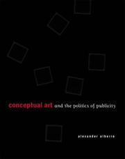 Cover of: Conceptual Art and the Politics of Publicity by Alexander Alberro