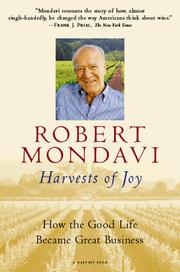 Harvests of joy by Robert Mondavi
