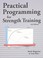 Cover of: Practical Programming for Strength Training