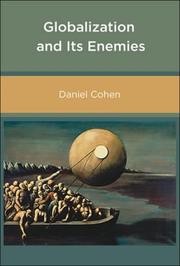 Cover of: Globalization and Its Enemies by Daniel Cohen, Daniel Cohen