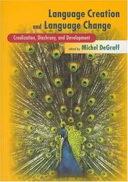 Cover of: Language Creation and Language Change | Michel DeGraff