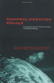 Cover of: Nonproliferation primer: preventing the spread of nuclear, chemical, and biological weapons
