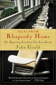 Cover of: Tales from Rhapsody Home, or, Reporting live from our last resort by John Gould