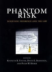 Cover of: Phantom Risk: Scientific Inference and the Law