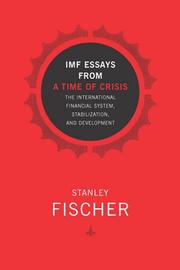Cover of: IMF Essays from a Time of Crisis: The International Financial System, Stabilization, and Development