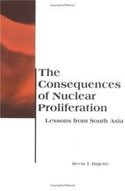 Cover of: The consequences of nuclear proliferation: lessons from South Asia