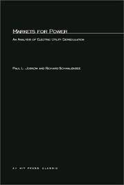 Cover of: Markets for Power: An Analysis of Electrical Utility Deregulation