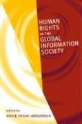 Cover of: Human rights in the global information society by [edited by] Rikke Frank Jørgensen.