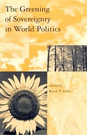 Cover of: The greening of sovereignty in world politics