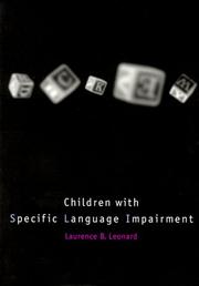 Children with specific language impairment by Laurence B. Leonard