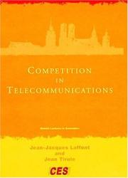 Cover of: Competition in Telecommunications (Munich Lectures) by Jean-Jacques Laffont, Jean Tirole