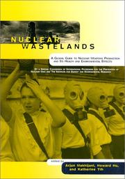 Cover of: Nuclear Wastelands: A Global Guide to Nuclear Weapons Production and Its Health and Environmental Effects