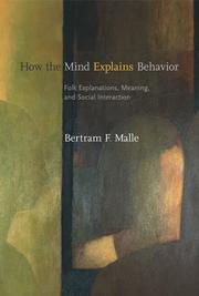 Cover of: How the Mind Explains Behavior: Folk Explanations, Meaning, and Social Interaction (Bradford Books)